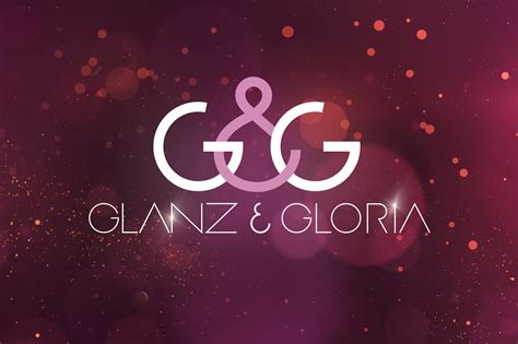 Glanz & Gloria .